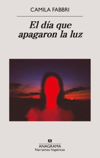 DÍA QUE APAGARON LA LUZ, EL | CAMILA FABBRI