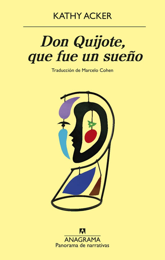 Don quijote, que fue un sueño | Kathy Acker