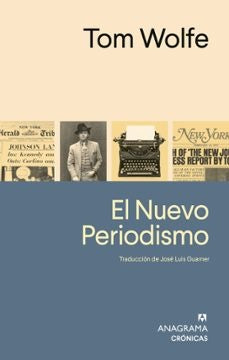 El nuevo periodismo | Tom Wolfe
