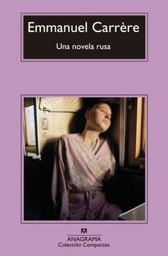 Una novela rusa | Emmanuel Carrère