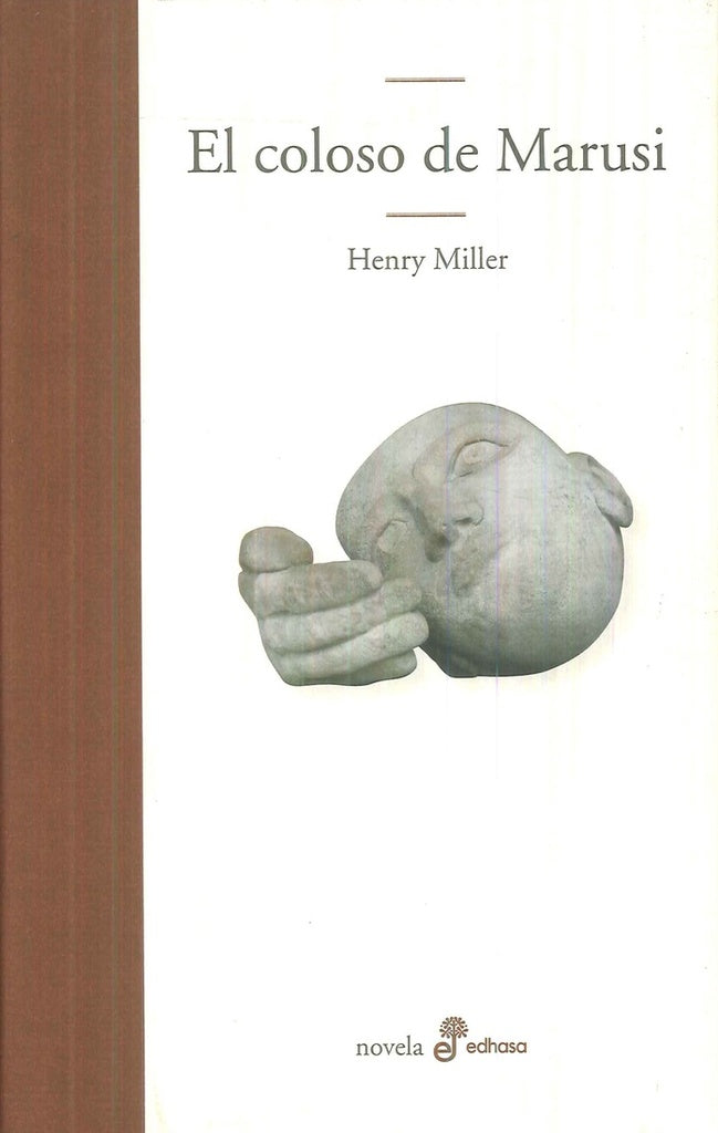 El coloso de Marusi | Henry Miller