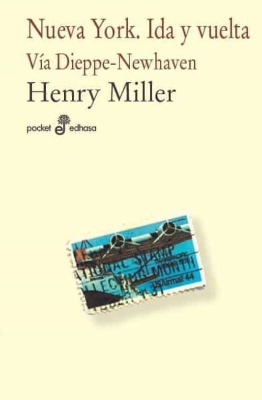 Nueva York. Ida y vuelta | Henry Miller
