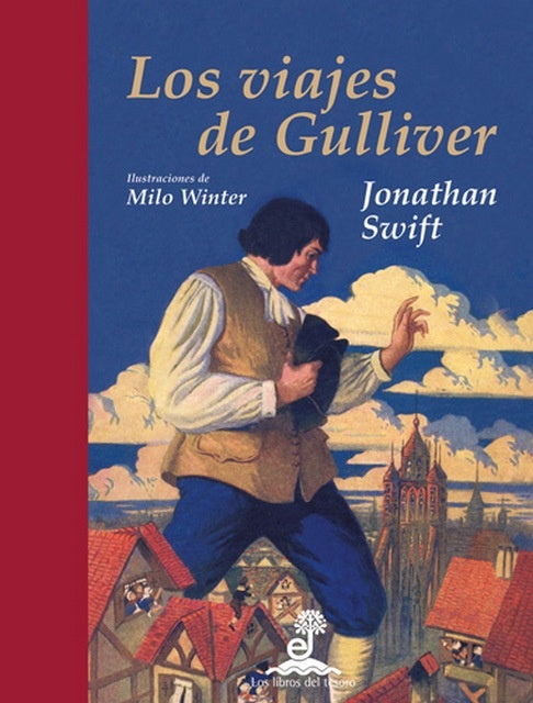 Los viajes de Gulliver. Ilustrado por Milo Winter | Jonathan Swift