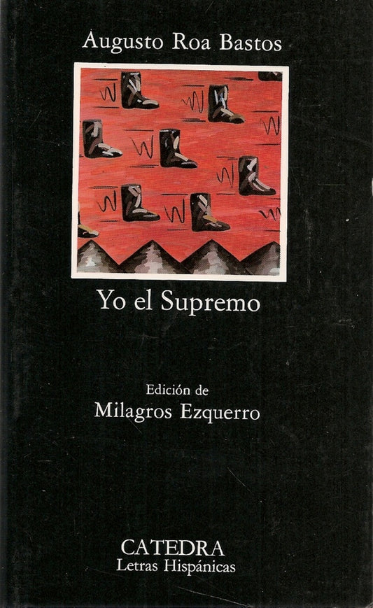 Yo, el supremo | AUGUSTO ROA BASTOS