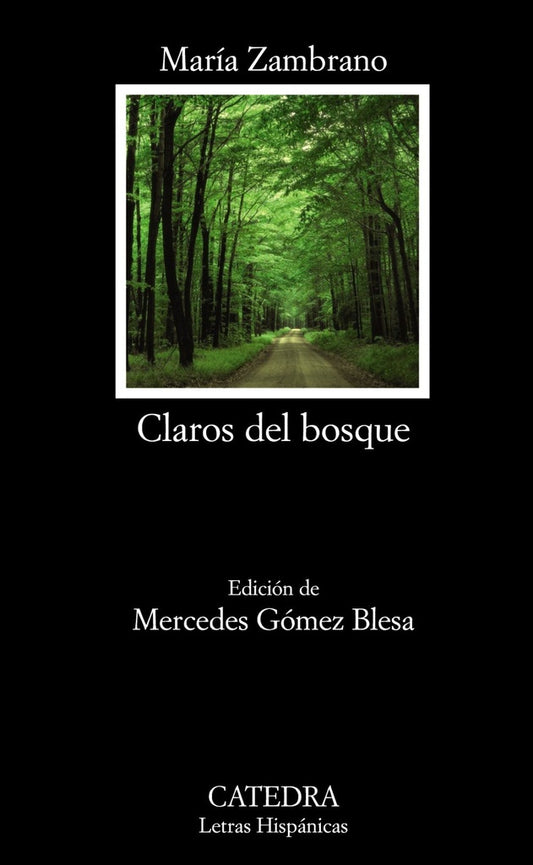 Claros del bosque | María Zambrano