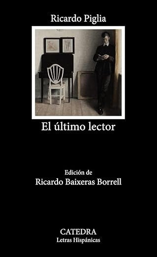 El último lector | Ricardo Piglia