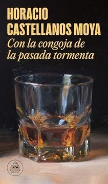 CON LA CONGOJA DE LA PASADA TORMENTA (CA | HoracioCastellanos Moya