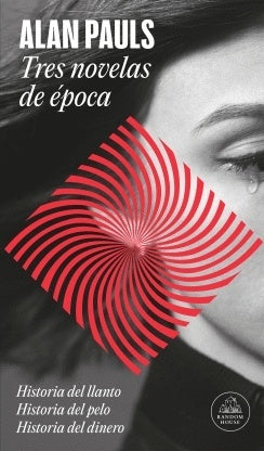TRES NOVELAS DE EPOCA | Alan Pauls