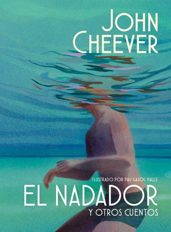 El nadador y otros cuentos | John Cheever