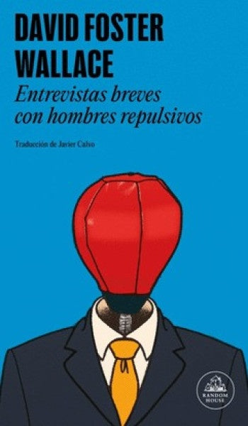 ENTREVISTAS BREVES CON HOMBRES(N. CUBIER | David Foster Wallace