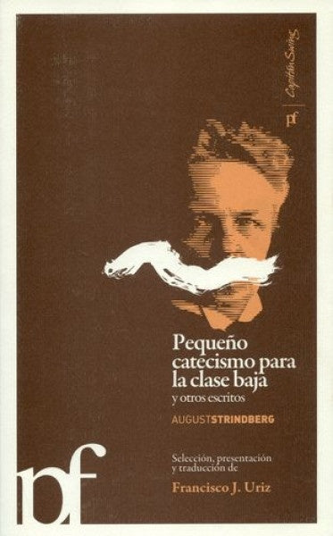 Pequeño catecismo para la clase baja y otros escritos | August Strindberg