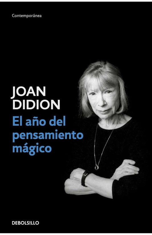 AÑO DEL PENSAMIENTO MAGICO, EL | Joan Didion