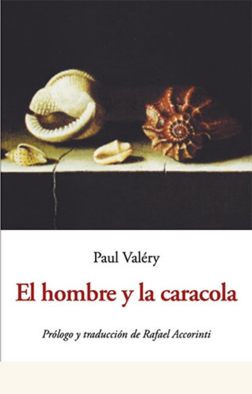 HOMBRE Y LA CARACOLA, EL | PAUL VALERY