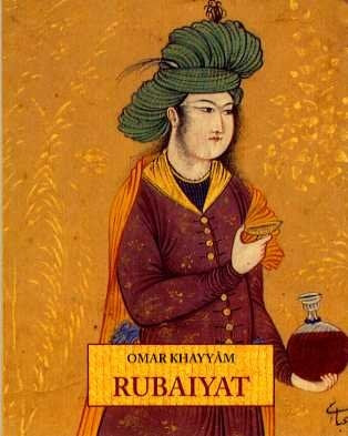 RUBAIYAT | OMAR KHAYYAM