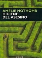 Higiene del asesino | AMELIE NOTHOMB