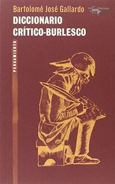 Diccionario crítico-burlesco | Bartolomé José Gallardo