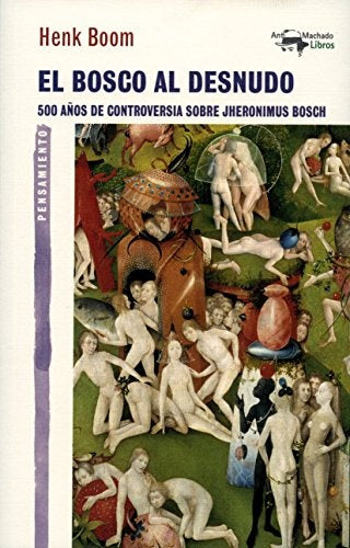 Bosco al desnudo, El | Henk Boom
