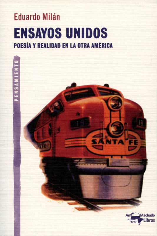Ensayos unidos. Poesía y realidad en la otra América | Eduardo Milán