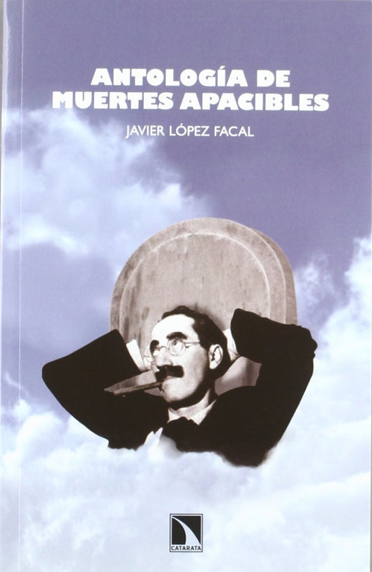 Antología de muertes apacibles | Javier López Facal