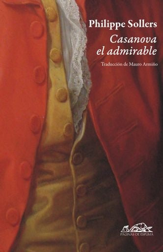 CASANOVA EL ADMIRABLE | PHILIPPE SOLLERS