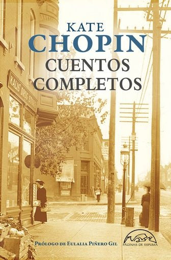 CUENTOS COMPLETOS (CHOPIN) | KATE CHOPIN