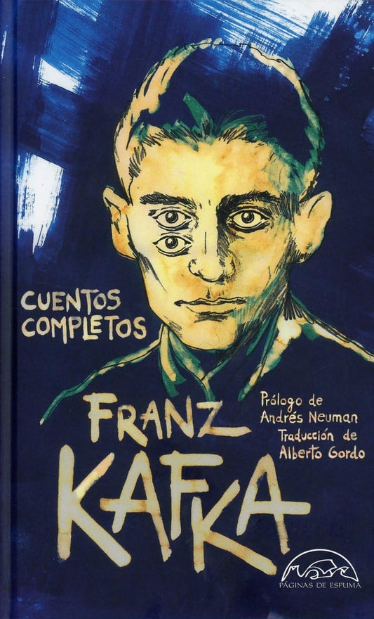 CUENTOS COMPLETOS (KAFKA) | FRANZ KAFKA