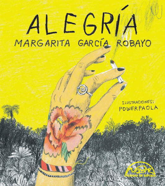 ALEGRÍA | MARGARITA GARCIA ROBAYO