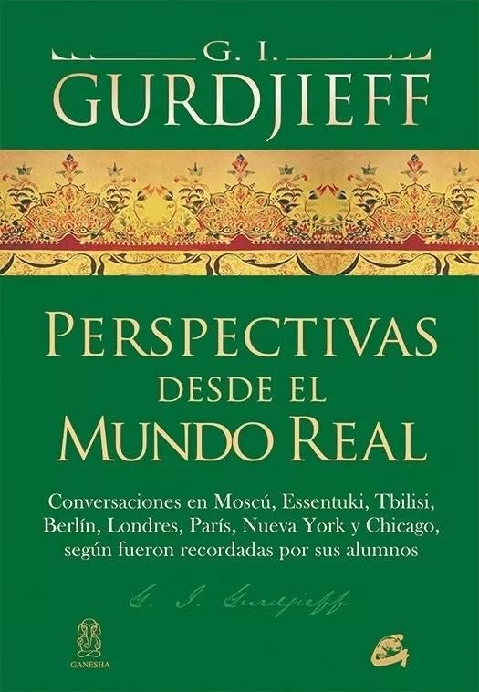 Perspectivas desde el mundo real | G. I. Gurdjieff