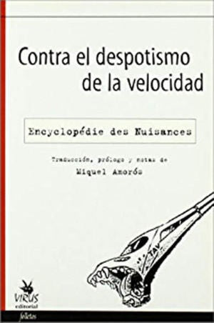 Contra el despotismo de la velocidad | Encyclopédie des Nuisances