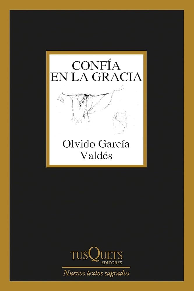 Conf¡a en la gracia | Olvido Garc¡a Valds