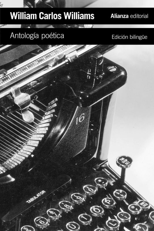 Antología Poética (edición bilingüe) | WILLIAM CARLOS WILLIAMS
