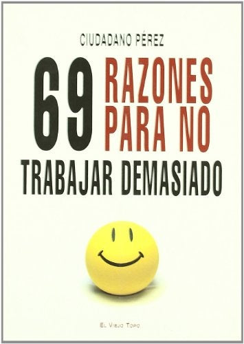 69 RAZONES PARA NO TRABAJAR DEMASIADO | CIUDADANO PEREZ