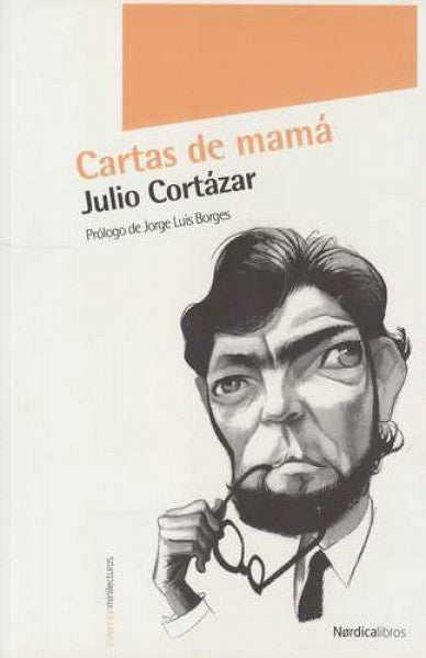 Cartas de mamá | Julio Cortázar