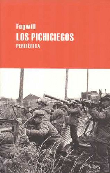 PICHICIEGOS, LOS | Fogwill