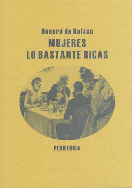 Mujeres lo bastante ricas | Honoré de Balzac