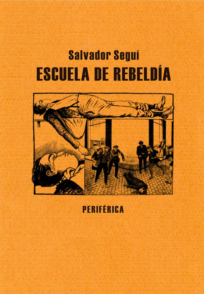Escuela de rebeldía | Salvador Seguí
