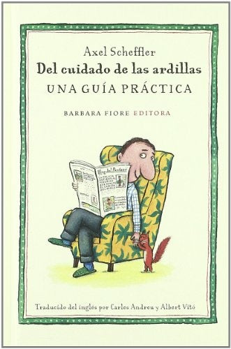 DEL CUIDADO DE LAS ARDILLAS: UNA GUIA PR | SCHEFFLER AXEL