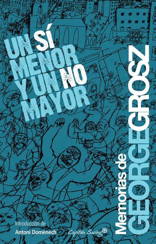 Un sí menor y un no mayor | George Grosz