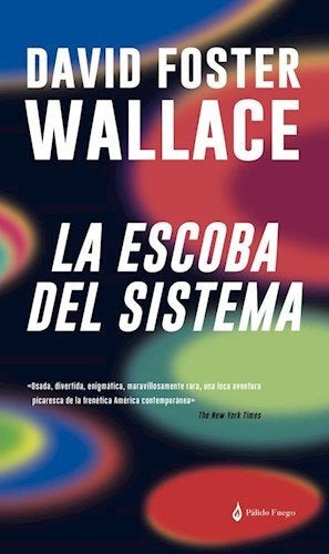 escoba del sistema, La | DAVID FOSTER WALLACE