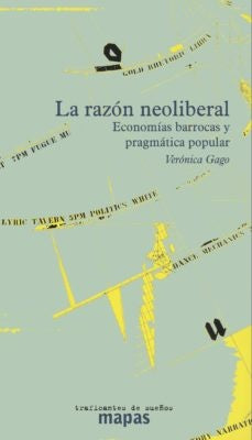 La razón neoliberal | Verónica Gago
