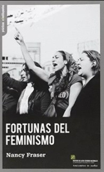 Fortunas del feminismo | Nancy Fraser