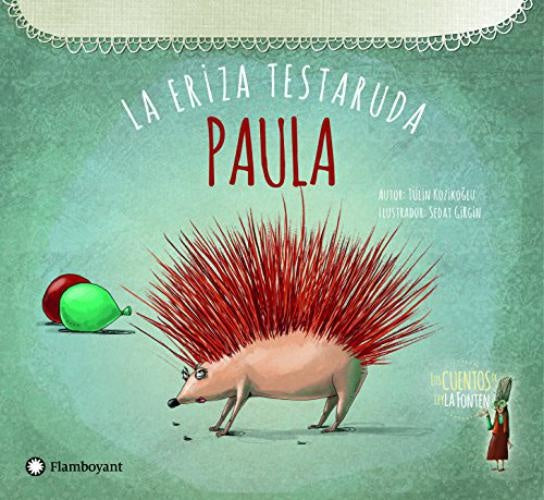 PAULA, LA ERIZA TESTARUDA | TÜLIN KOZIKOGLU