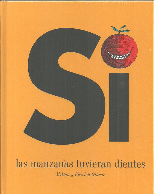 Si las manzanas tuvieran dientes | Milton /  Glaser  Shirley Glaser