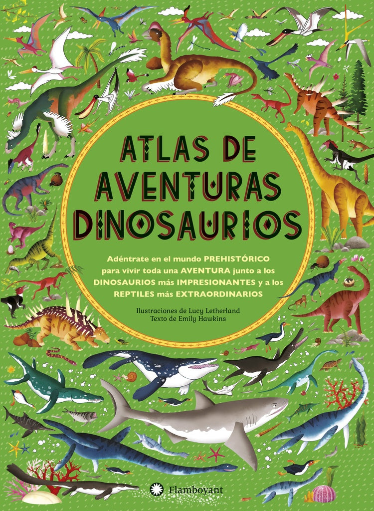 ATLAS DE AVENTURAS DINOSAURIOS | LETHERLAND LUCY