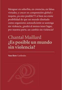 ¿Es posible un mundo sin violencia? | CHANTAL MAILLARD