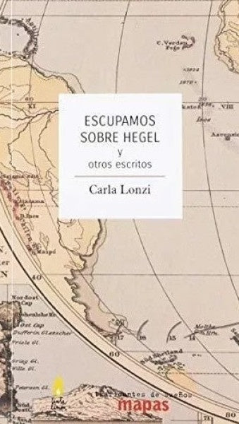 Escupamos sobre Hegel y otros escritos | Carla Lonzi