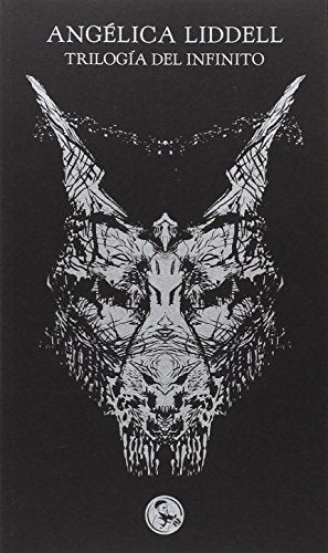 Trilogía del infinito | Angélica Liddell