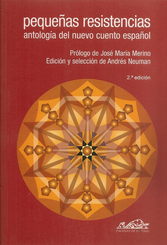 PEQUE¥AS RESISTENCIAS 1: ANTOLOGIA DEL NUEVO CUENTO ESPA¥OL | ANDRES NEUMAN