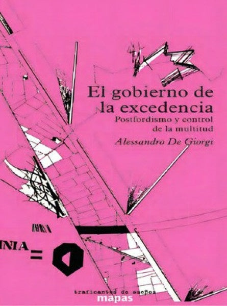 El gobierno de la excedencia | Alessandro de Giorgi