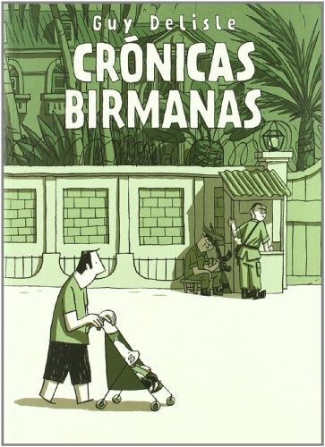 Crónicas birmanas | guy delisle